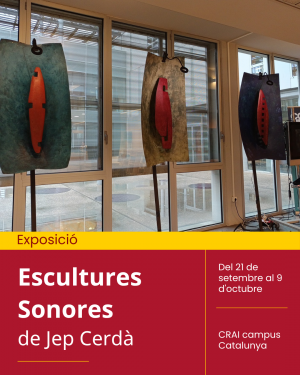 "Escultures Sonores” de Jep Cerdà, al CRAI campus Catalunya